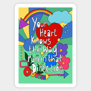 Your Heart Knows The way Sticker